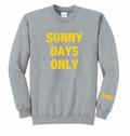 Sunny Days Only Crew