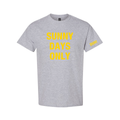Sunny Days Only T